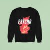 Dave Psycho Flames Sweatshirt