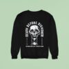 Death Before Dishonor You Were Always Just A Means To An End Hourglass Sweatshirt