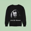 Deicide Fuck Ya Momma Face Sweatshirt