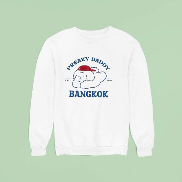 Dog Freaky Daddy Bangkok Est Sweatshirt