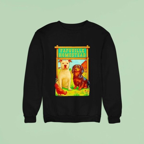 Dogs And Chicken Fafoville Homestead Sweatshirt