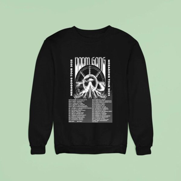 Doom Gong Megagong Tour Dates Sweatshirt