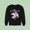 Eagle F Caw F Sweatshirt