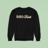 Ego Death Sweatshirt