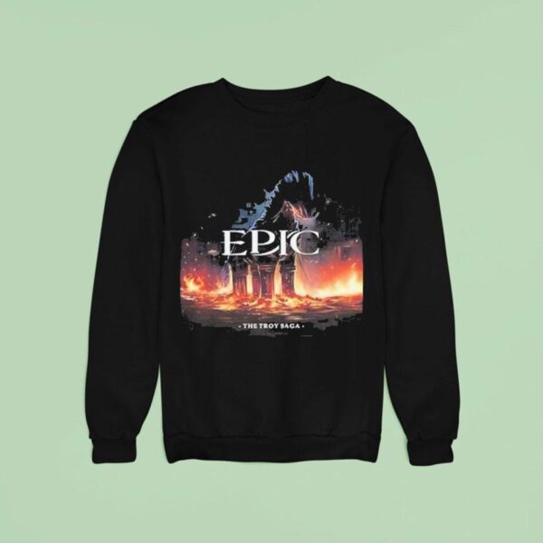 Epic The Musical The Troy Saga Sweatshirt