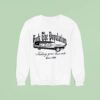 Fck The Population Taking Your Last Ride Since Sweatshirt