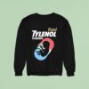 Fetal Tylenol Medicine Syndrome Sweatshirt