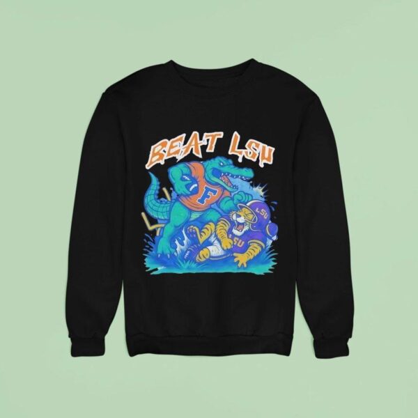 Florida Gators Beat Lsu Tigers Football Sweatshirt