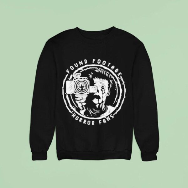 Found Footage Horror Fans Sweatshirt