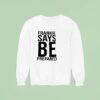 Frankie Says Be Prepared Sweatshirt