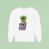 Free Hugs Monster Sweatshirt
