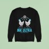 Free Range Mk Ultra Chickens Sweatshirt