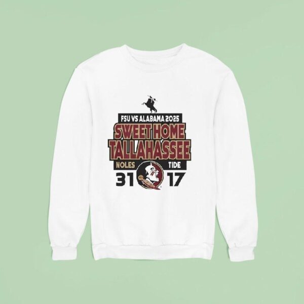 Fsu Vs Alabama Sweet Home Tallahassee Noles Tide Sweatshirt