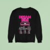 G Flip Dream Ride World Tour Dates Car Sweatshirt