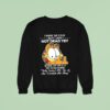 Gafield I May Be Old But I Am Not Dead Yet Inside Of Me Is A Kid Screaming Sweatshirt