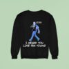 Gavin Newsom I Heard You Like Em Young Sweatshirt