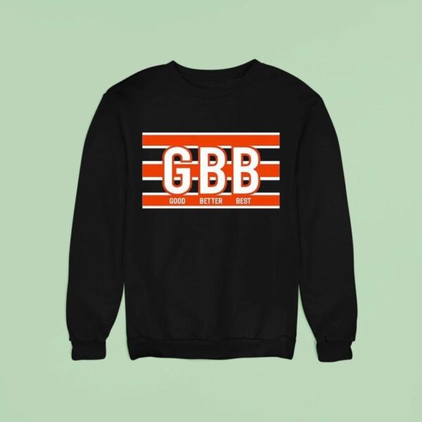 Gbb Good Better Best Chicago Bears Sweatshirt