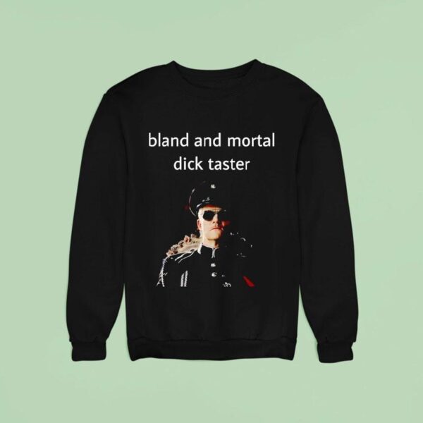 Gerard Way Bland And Mortal Dick Taster Sweatshirt