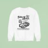 Getaway Car Service Nothing Good Starts In A Getaway Car Est Sweatshirt