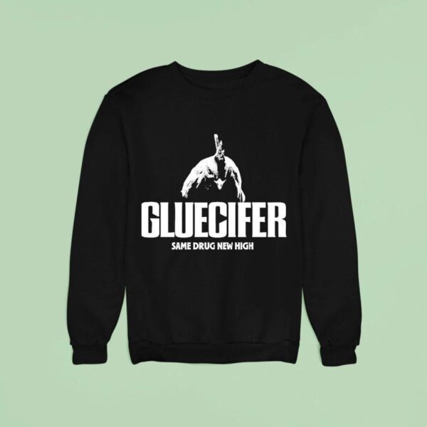 Gluecifer Same Drug New High Cock Sweatshirt