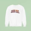 Good Boy Good Girl Sweatshirt