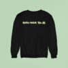 Gotta Catch Em All Sweatshirt