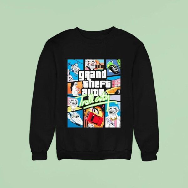 Grand Theft Auto Trol City Sweatshirt