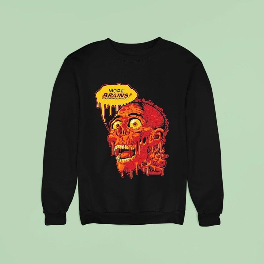 Halloween Tarman More Brains Skull Sweatshirt Halloween Tarman More Brains Skull Sweatshirt