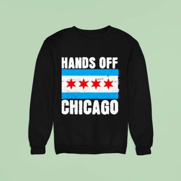 Hands Off Chicago Sweatshirt