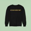 He S On My Fantasy Team Sweatshirt