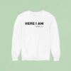 Here I Am Exodus Sweatshirt