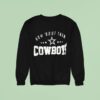 How Bout Them Dallas Cowboys Sweatshirt