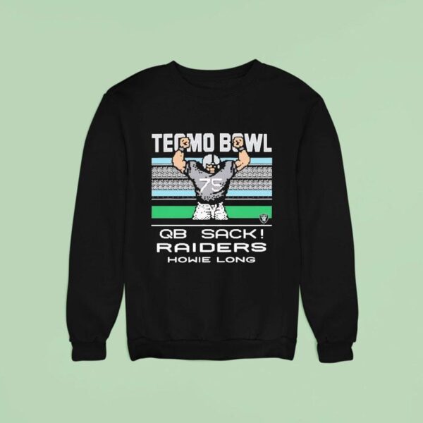 Howie Long Tecmo Bowl Qb Sack Las Vegas Raiders Sweatshirt