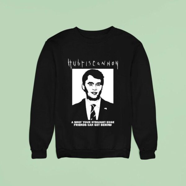 Hubris Cannon A Shot Your Straight Edge Friends Can Get Behind Sweatshirt