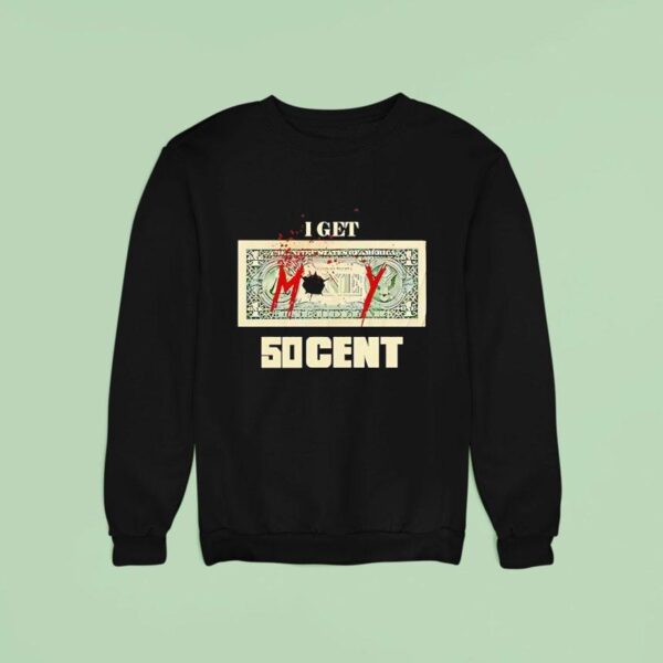 I Get Money Cen Sweatshirt