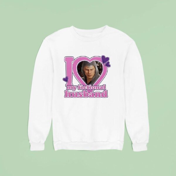 I Love My Fictional Husband Character Sweatshirt
