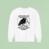I Never Wish Death Upon Anyone Who Wrongs Me I Wish Sudden Explosive Diarrhea While Stuck In Traffic Sweatshirt