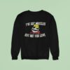 I Ve Got Muscles Gorillaz But Not For Love Sweatshirt
