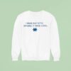 I Was Autistic Before It Was Cool Sweatshirt