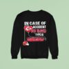 In Case Of Accident My Blood Type Is Kansas City Chiefs Sweatshirt