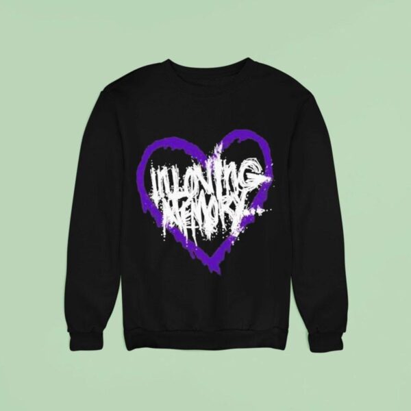 In Loving Memory Hear Sweatshirt