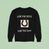 Indianapolis Colts For The Boss For The Shoe Sweatshirt