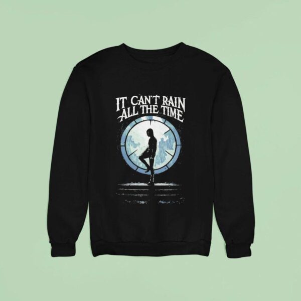 It Can T Rain All The Time Kpop Demon Hunters Sweatshirt