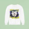 Jack Nicholson As Joker Wait Til They Get A Load Of Me Sweatshirt