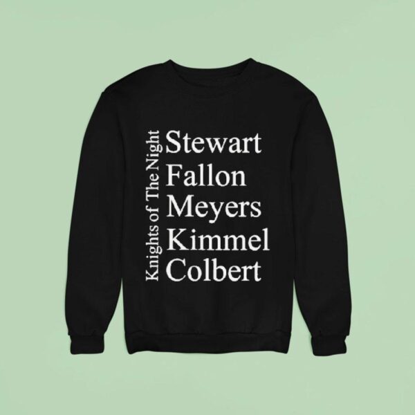 Jimmy Kimmel Knights Of The Night Stewart Fallon Myers Kimmel Colber Sweatshirt