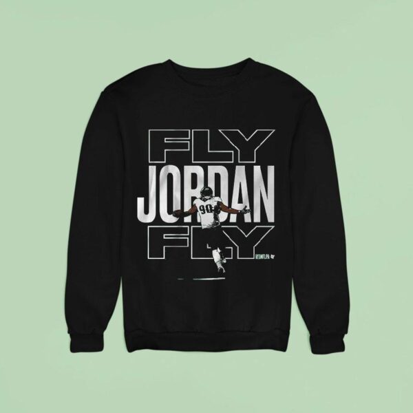 Jordan Davis Fly Jordan Fly Philadelphia Eagles Philly Sweatshirt