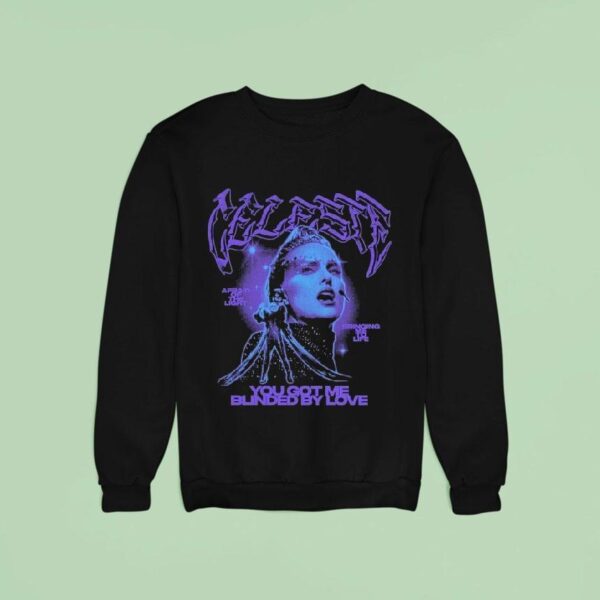 Kerin Cunningham Celeste You Got Me Blinded By Love Afraid Of The Light Bringing Me To Life Sweatshirt