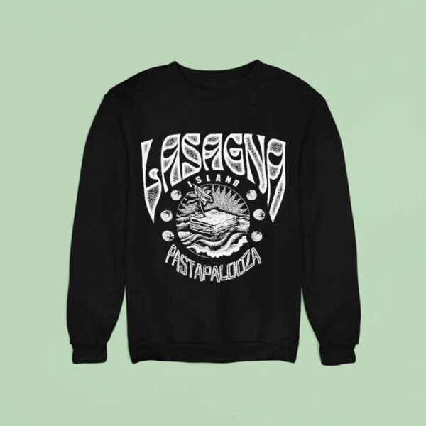 Lasagna Island Pasta Palooza Of The Month Sep Sweatshirt