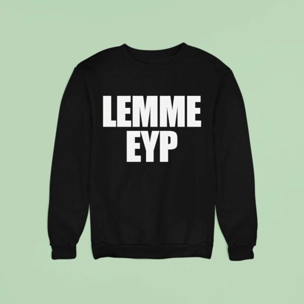 Lemme Eyp Sweatshirt