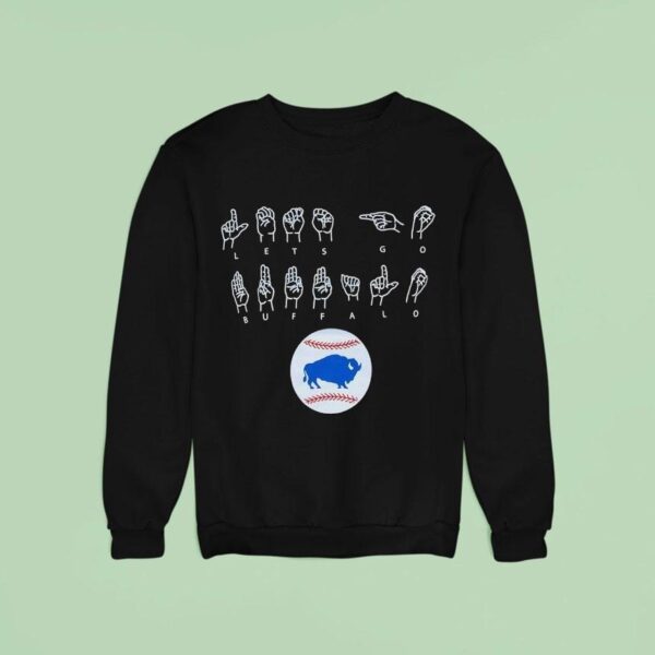 Let S Go Buffalo Bisons Baseball Sweatshirt